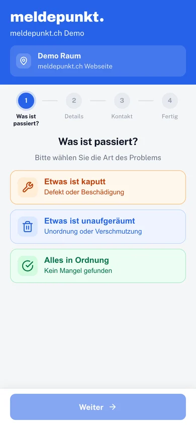 Meldeseite auf dem Handy: Auswahl ‹Etwas ist kaputt›, ‹Etwas ist unaufgeräumt›, ‹Alles in Ordnung›